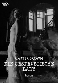 Die gespenstische Lady - Carter Brown - E-Book