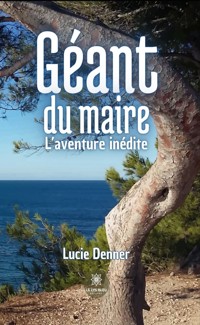 Géant du maire - Lucie Denner - E-Book