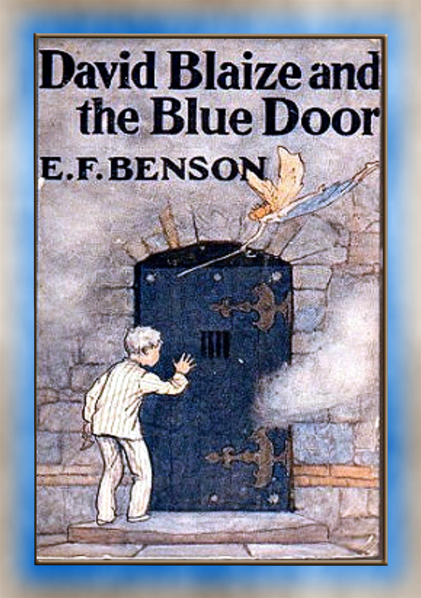 DAVID BLAIZE AND THE BLUE DOOR - A Children's Fantasy Adventure - E.F. Benson - E-Book