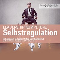 Leadership-Kompetenz Selbstregulation - Katrin Greßer - Hörbuch