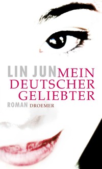Mein deutscher Geliebter - Lin Jun - E-Book