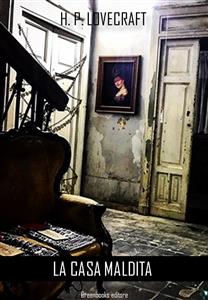 La casa maldita - H. P. Lovecraft - E-Book