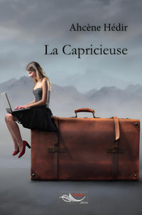 La capricieuse - Ahcène Hédir - E-Book