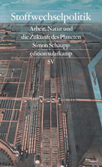 Stoffwechselpolitik - Simon Schaupp - E-Book