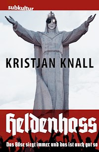 Heldenhass - Kristjan Knall - E-Book
