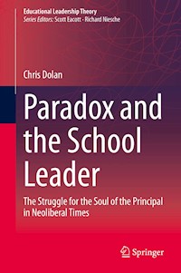 Paradox and the School Leader - Chris Dolan - E-Book