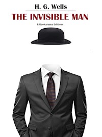 The Invisible Man - H. G. Wells - E-Book