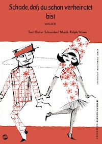 Schade, daß du schon verheiratet bist - Ralph Stüwe - E-Book