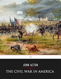 The Civil War in America - John Acton - E-Book