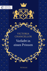 Verliebt in einen Prinzen - VICTORIA CHANCELLOR - E-Book