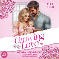 Wenn aus Sehnsucht Liebe wächst: Baby Surprise - Ella Gold - Hörbuch