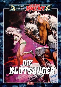 Larry Brent Classic 013: Die Blutsauger - Dan Shocker - E-Book