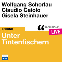 Unter Tintenfischern - lit.COLOGNE live (Ungekürzt) - Wolfgang Schorlau - Hörbuch