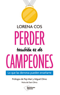 Perder también es de campeones - Lorena Cos - E-Book