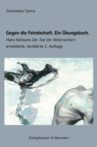 Gegen die Feindschaft. Ein Übungsbuch. - Simonetta Sanna - E-Book