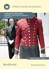 Gestión de Protocolo. HOTA0208 - Raúl Villanueva López - E-Book