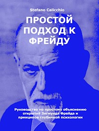 Простой подход к Фрейду - Stefano Calicchio - E-Book