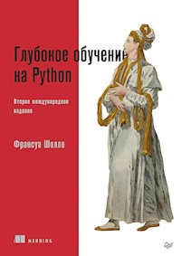 Глубокое обучение на Python. 2-е межд. издание - Франсуа Шолле - E-Book