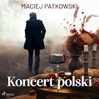 Koncert polski - Maciej Patkowski - Hörbuch
