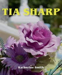 Tia Sharp - Katherine Smith - E-Book