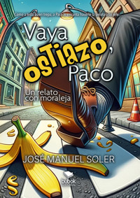 Vaya ostiazo, Paco - José Manuel Soler - E-Book