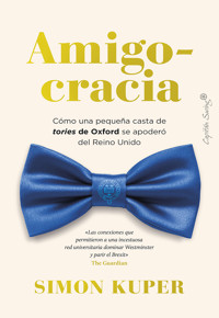 Amigocracia - Simon Kuper - E-Book