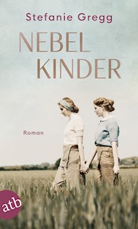 Nebelkinder - Stefanie Gregg - E-Book