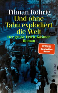 Und ohne Tabu explodiert die Welt - Tilman Röhrig - E-Book