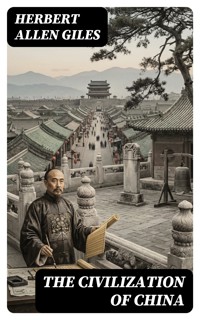 The Civilization of China - Herbert Allen Giles - E-Book