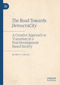The Road Towards DemocraCity - Marco Carcea - E-Book