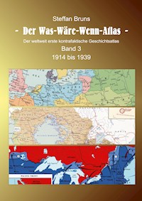 Der Was-Wäre-Wenn-Atlas - Band 3 - 1914 bis 1939 - Steffan Bruns - E-Book