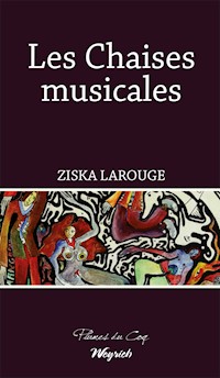 Les Chaises musicales - Ziska Larouge - E-Book