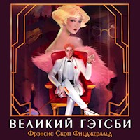 Великий Гэтсби - Фрэнсис Скотт Фицджеральд - Hörbuch