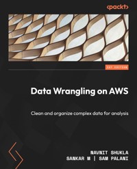 Data Wrangling on AWS - Navnit Shukla - E-Book