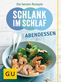 Schlank im Schlaf Abendessen - Dr. med. Detlef Pape - E-Book