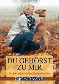Du gehörst zu mir - Nicole Röder - E-Book