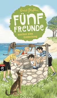 Fünf Freunde machen eine Entdeckung - Enid Blyton - E-Book