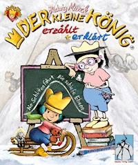 Der kleine König - "Die Schlittenfahrt" und "Die schiefe Ebene" - Hedwig Munck - E-Book