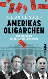 Amerikas Oligarchen - Julian Heißler - E-Book