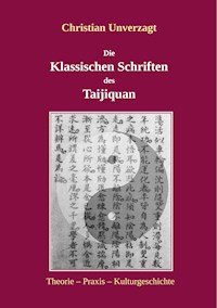 Die Klassischen Schriften des Taijiquan - Christian Unverzagt - E-Book