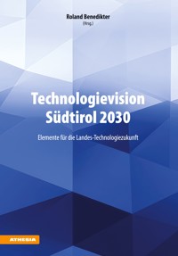 Technologievision Südtirol 2030 - - E-Book