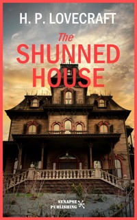 The Shunned House - Howard Phillips Lovecraft - E-Book