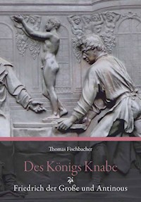Des Königs Knabe - Thomas Fischbacher - E-Book
