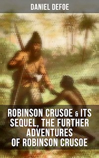 ROBINSON CRUSOE & Its Sequel, The Further Adventures of Robinson Crusoe - Daniel Defoe - E-Book