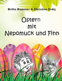 Ostern mit Nepomuck und Finn - Britta Kummer - E-Book