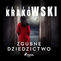Zgubne dziedzictwo - Jacek Krakowski - Hörbuch