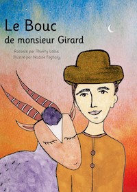 Le Bouc de monsieur Girard - Thierry Lallia - E-Book