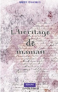 L'héritage de maman - Harry Trincheti - E-Book