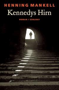 Kennedys Hirn - Henning Mankell - E-Book