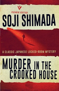 Murder in the Crooked House - Soji Shimada - E-Book